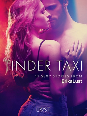 Tinder Taxi - 11 sexy stories from Erika Lust (