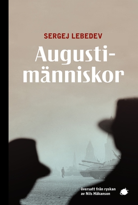 Augustimänniskor (e-bok) av Sergej Lebedev