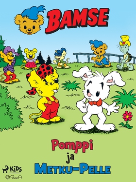 Bamse - Pomppi ja Metku-Pelle (e-bok) av Rune A