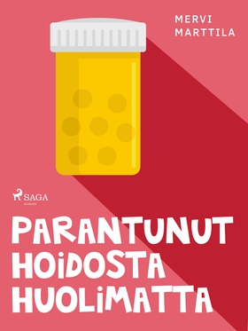 Parantunut hoidosta huolimatta (e-bok) av Mervi