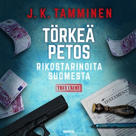 Törkeä petos  – Rikostarinoita Suomesta (ljudbo