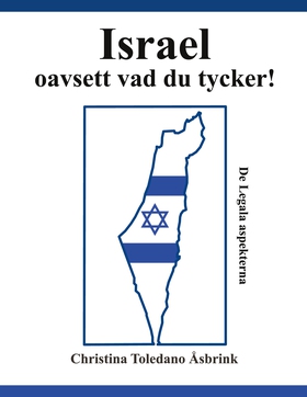 Israel oavsett vad du tycker: De Legala aspekte