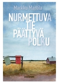 Nurmettuva tie, päättyvä polku