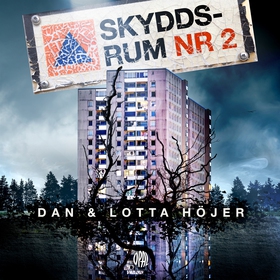 Skyddsrum nr 2 (ljudbok) av Dan Höjer, Lotta Hö