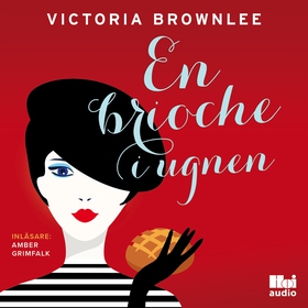 En brioche i ugnen (ljudbok) av Victoria Brownl