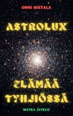 Astrolux - Elämää tyhjiössä