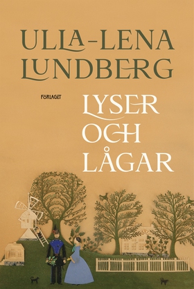 Lyser och lågar (e-bok) av Ulla-Lena Lundberg