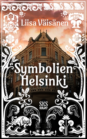 Symbolien Helsinki (e-bok) av Liisa Väisänen