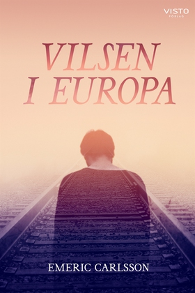 Vilsen i Europa (e-bok) av Emeric Carlsson