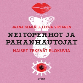 Neitoperhot ja pahanhautojat (ljudbok) av Leena