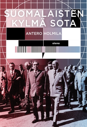 Suomalaisten kylmä sota (e-bok) av Antero Holmi