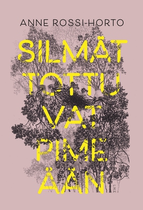 Silmät tottuvat pimeään (e-bok) av Anne Rossi-H