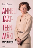 Anneli Jäätteenmäki – Taipumaton