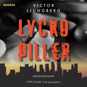 Lyckopiller (ljudbok) av Victor Ljungberg