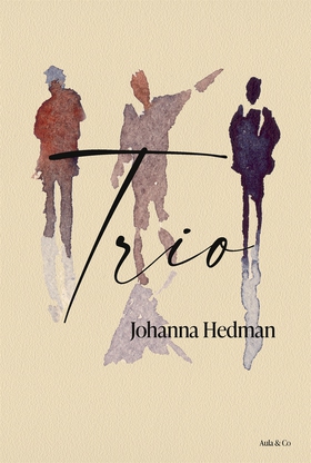 Trio (e-bok) av Johanna Hedman