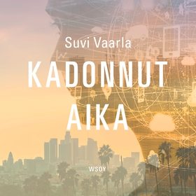 Kadonnut aika (ljudbok) av Suvi Vaarla