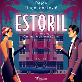 Estoril (ljudbok) av Dejan Tiago-Stankovic