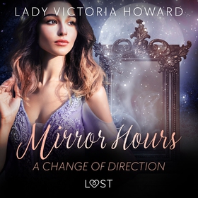 Mirror Hours: A Change of Direction - a Time Tr