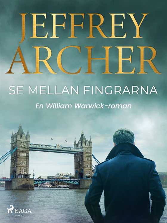 Se mellan fingrarna (e-bok) av Jeffrey Archer