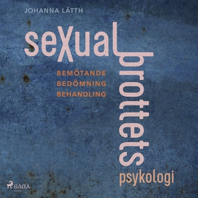 Sexualbrottets psykologi (ljudbok) av Johanna L