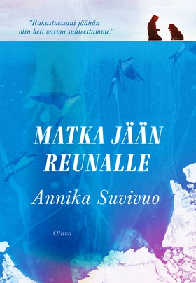 Matka jään reunalle (e-bok) av Annika Suvivuo