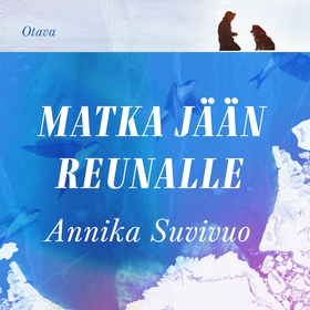 Matka jään reunalle (ljudbok) av Päivi Puustine