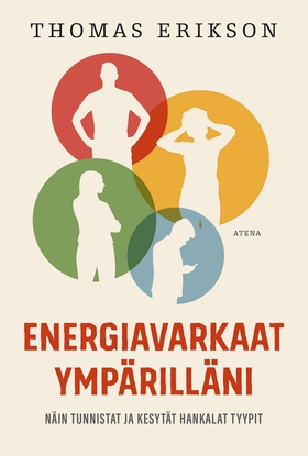 Energiavarkaat ympärilläni (e-bok) av Thomas Er