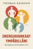 Energiavarkaat ympärilläni