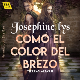 Como el color del brezo (ljudbok) av Josephine 