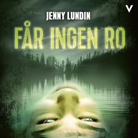 Får ingen ro (ljudbok) av Jenny Lundin