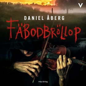 Fäbodbröllop (ljudbok) av Daniel Åberg