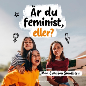 Är du feminist, eller? (ljudbok) av Moa Eriksso