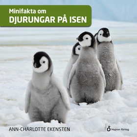 Minifakta om djurungar på isen (ljudbok) av Ann