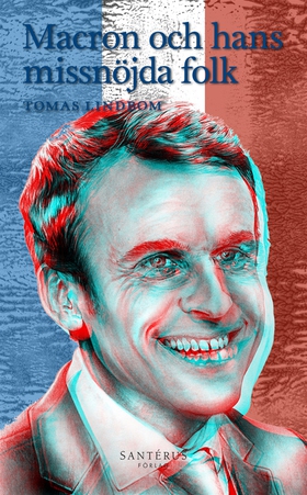 Macron och hans missnöjda folk (e-bok) av Tomas