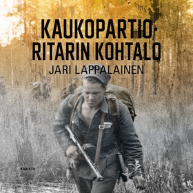 Kaukopartioritarin kohtalo (ljudbok) av Jari La