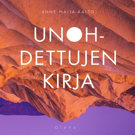 Unohdettujen kirja (ljudbok) av Anne-Maija Aalt