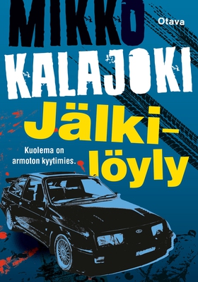 Jälkilöyly (e-bok) av Mikko Kalajoki