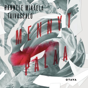 Mennyt palaa (ljudbok) av Hannele Mikaela Taiva
