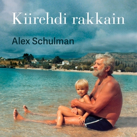 Kiirehdi rakkain (ljudbok) av Alex Schulman