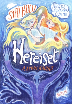 Hereiset - Aamun kauhut (e-bok) av Siri Kolu