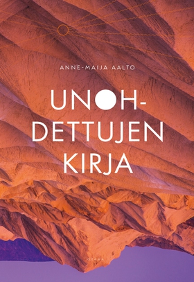 Unohdettujen kirja (e-bok) av Anne-Maija Aalto