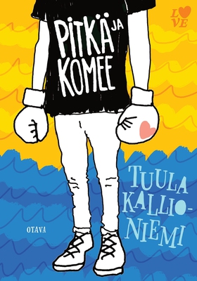 Pitkä ja komee (e-bok) av Tuula Kallioniemi