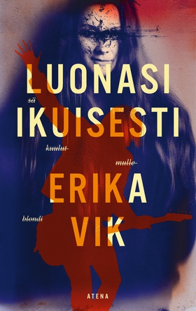 Luonasi ikuisesti (e-bok) av Erika Vik