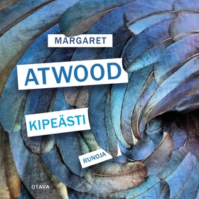 Kipeästi (ljudbok) av Margaret Atwood