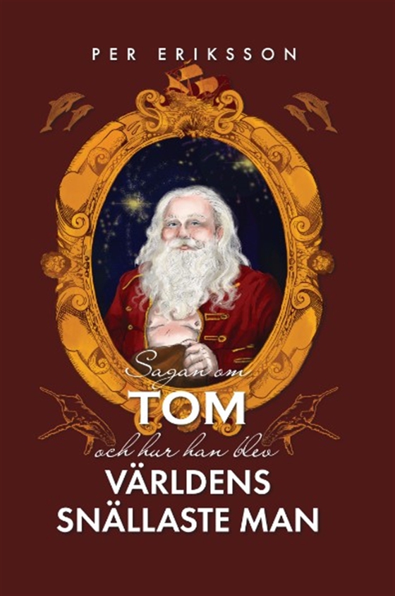 Sagan om Tom och hur han blev världens snällaste man (e-bok) av Per Eriksson