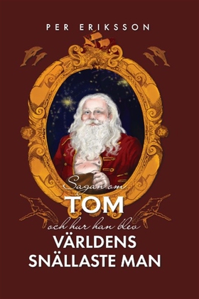 Sagan om Tom och hur han blev världens snällast