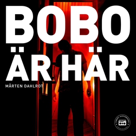 Bobo är här (ljudbok) av Mårten Dahlrot