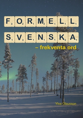 Formell svenska : frekventa ord (e-bok) av Ylva