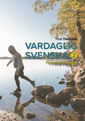 Vardaglig svenska 2 : fraser och uttryck (e-bok