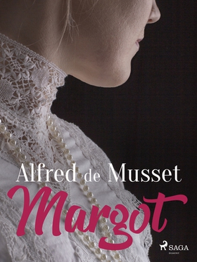 Margot (e-bok) av Alfred de Musset